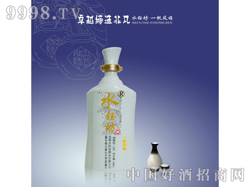 水钰坊酒-一帆风顺现火爆招商中